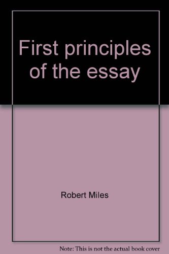 Beispielbild fr First Principles of the Essay zum Verkauf von Better World Books