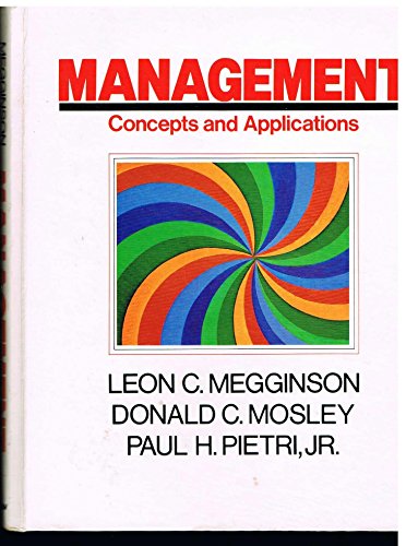 9780060444754: Management: Concepts and Applications