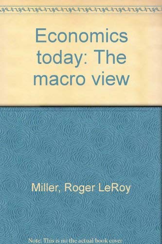 Economics today: The macro view (9780060444969) by Miller, Roger Leroy
