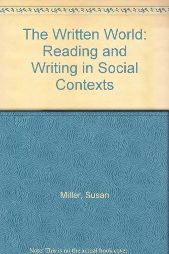 9780060445232: The Written World: Reading and Writing in Social Contexts