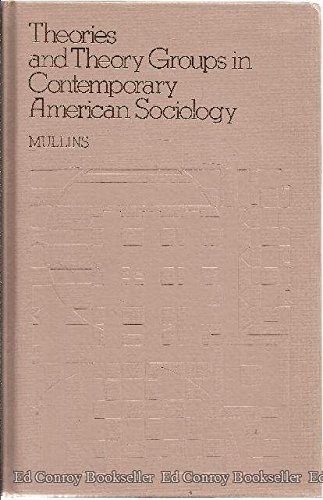 Imagen de archivo de Theories and Theory Groups in Contemporary American Sociology a la venta por Better World Books