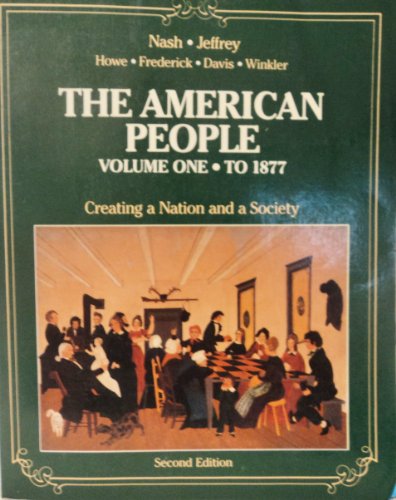 Imagen de archivo de American People: Vol 1. To 1877 a la venta por HPB-Emerald