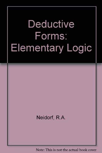 9780060447847: Deductive Forms: Elementary Logic