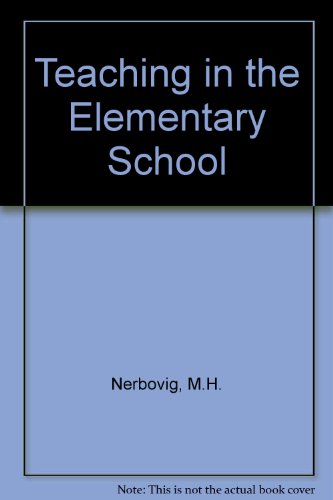 Stock image for Teaching in the elementary school, 4th edition for sale by BookDepart