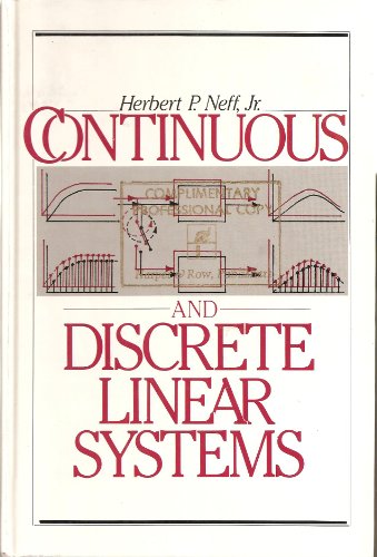 9780060447878: Continuous and Discrete Linear Systems