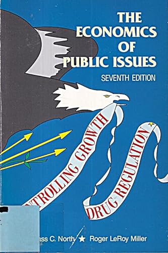 The Economics of Public Issues (9780060448325) by North, Douglas C.; Miller, Roger Leroy