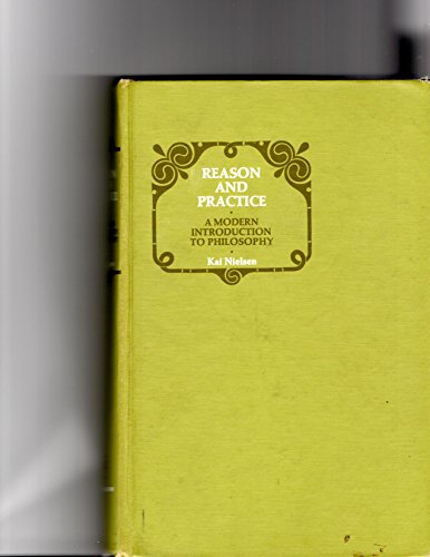 9780060448363: Reason and practice: A modern introduction to philosophy