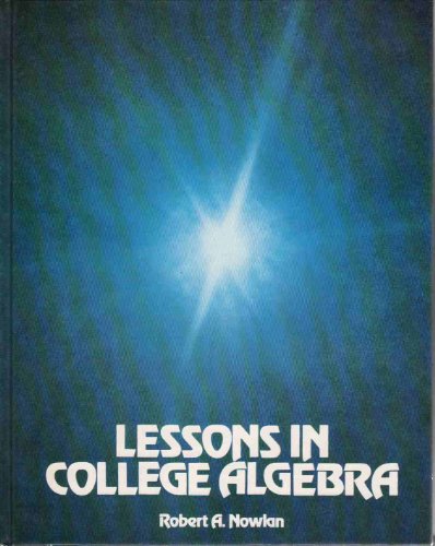 Stock image for Lessons in College Algebra for sale by BookDepart