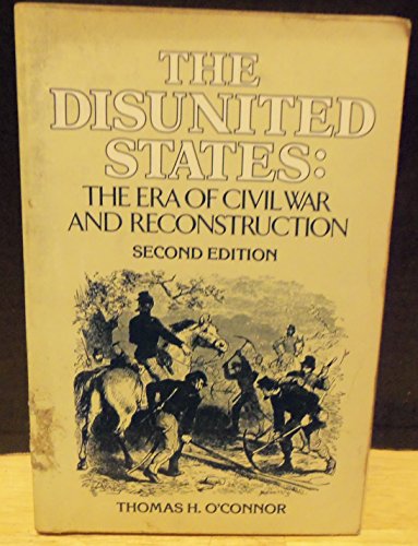 Imagen de archivo de The disunited States: The era of Civil War and Reconstruction a la venta por Wonder Book