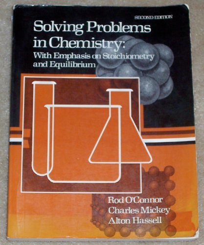 Imagen de archivo de Solving Problems in Chemistry : With Emphasis on Stoichemistry and Equilibrium a la venta por Better World Books