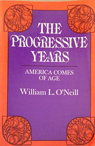 9780060448882: The Progressive Years: America Comes of Age