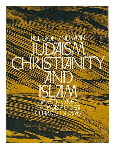 Imagen de archivo de Religion and Man: Judaism, Christianity and Islam a la venta por Sutton Books