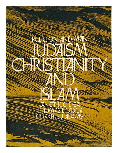 Stock image for Religion and Man: Judaism, Christianity and Islam for sale by Sutton Books