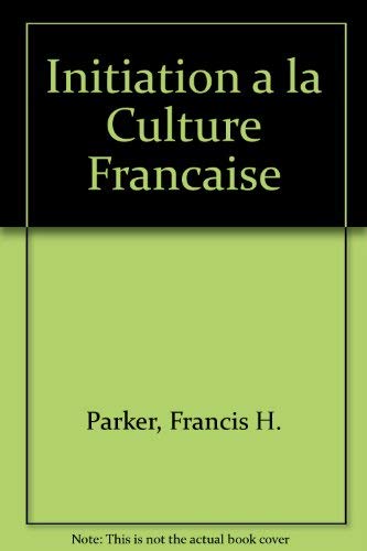 Stock image for Initiation a la Culture Francaise for sale by ThriftBooks-Atlanta