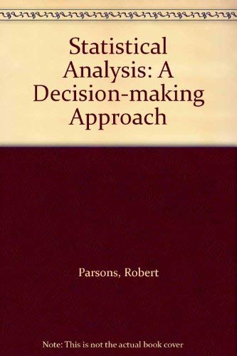 Stock image for Statistical Analysis, a Decision-Making Approach for sale by Better World Books