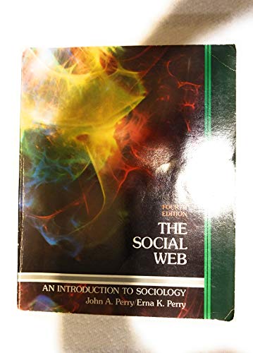 Stock image for The Social Web: An Introduction to Sociology for sale by SecondSale