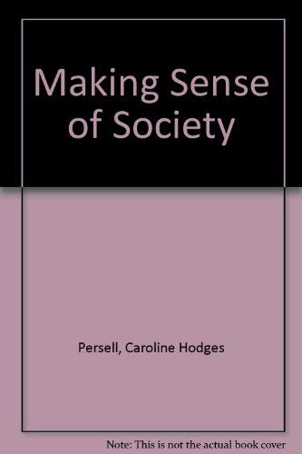 9780060451356: Making Sense of Society