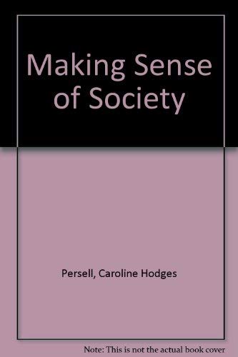 Imagen de archivo de Making Sense of Society a la venta por More Than Words