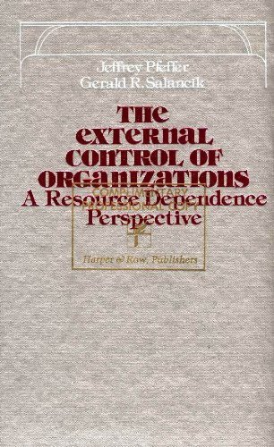Beispielbild fr The External Control of Organizations: A Resource Dependence Perspective zum Verkauf von Anybook.com