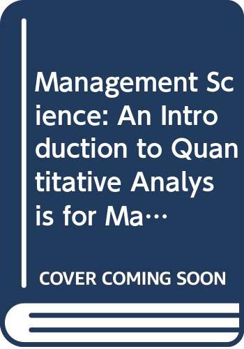 Beispielbild fr Management Science: an Introduction to Quantitative Analysis for Management zum Verkauf von Lost Books