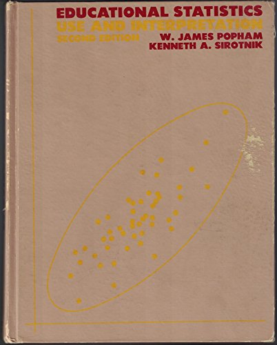 Beispielbild fr Educational Statistics: Use and Interpretation (Exploration Series in Education) zum Verkauf von Wonder Book