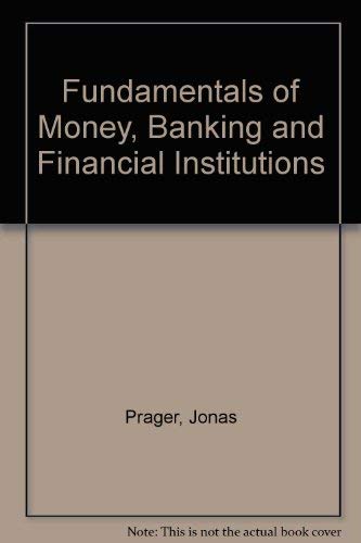 9780060452537: Fundamentals of Money, Banking, and Financial Institutions
