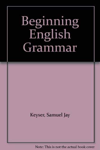 Beispielbild fr Beginning English Grammar. zum Verkauf von Antiquariat Christoph Wilde