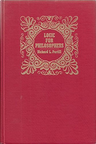 Stock image for Logic for Philosophers : Richard L. Purtill for sale by High Street Books