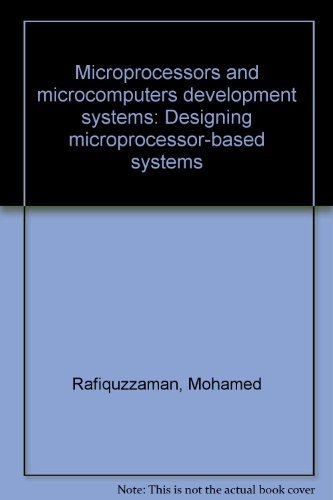 Imagen de archivo de Microprocessors and microcomputer development systems: Designing microprocessor-based systems a la venta por HPB-Red