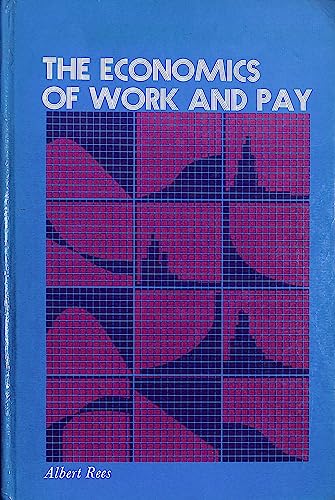 9780060453534: Economics of Work and Pay