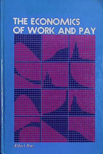 Stock image for The Economics of Work and Pay for sale by ThriftBooks-Dallas