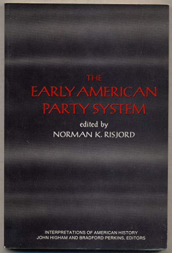 Beispielbild fr Early American Party System zum Verkauf von Books Do Furnish A Room