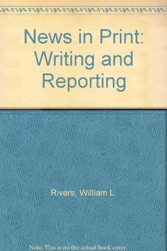 Imagen de archivo de News in print: Writing and reporting a la venta por WeSavings LLC