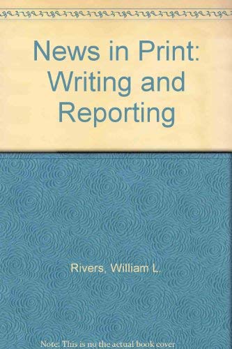 Stock image for News in print: Writing and reporting for sale by WeSavings LLC
