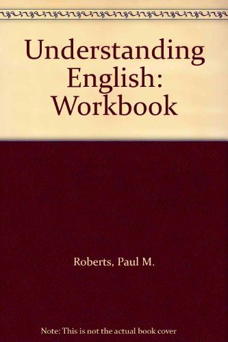 Understanding English: Workbook (9780060454708) by Paul M Roberts