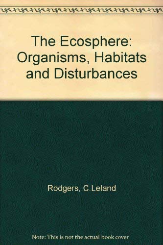 9780060455521: The Ecosphere: Organisms, Habitats and Disturbances