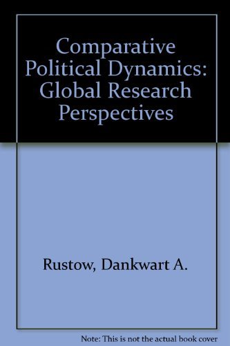 Beispielbild fr Comparative Political Dynamics: Global Research Perspectives zum Verkauf von Wonder Book