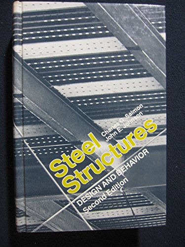 Steel structures: Design and behavior (Series in civil engineering) (9780060456948) by Salmon, Charles G