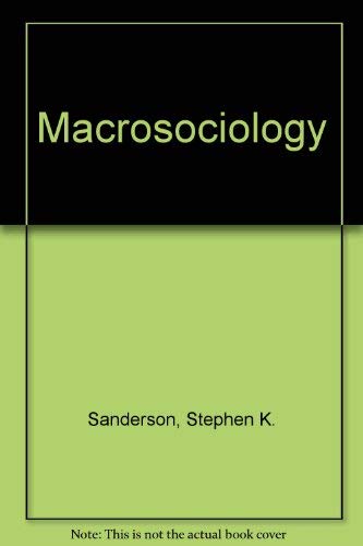 Beispielbild fr Macrosociology: An Introduction to Human Societies zum Verkauf von ThriftBooks-Atlanta