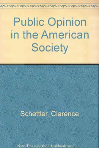 Stock image for PUBLIC OPINION IN AMERICAN SOCIETY for sale by Neil Shillington: Bookdealer/Booksearch