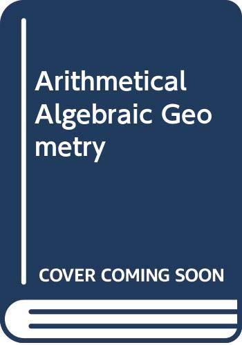 Beispielbild fr Arithmetical Algebraic Geometry: Proceedings of a Conference Held at Purdue University December 5-7, 1963 zum Verkauf von Better World Books