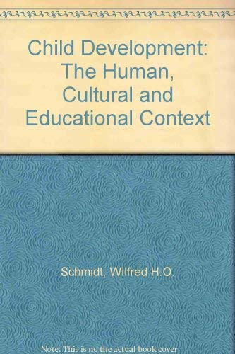 Beispielbild fr Child Development : The Human, Cultural, and Educational Context zum Verkauf von Better World Books