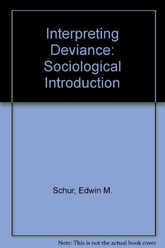 9780060458119: Interpreting Deviance: Sociological Introduction