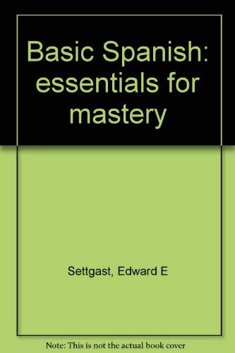 9780060459130: Basic Spanish: essentials for mastery