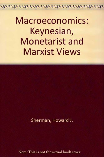 9780060461096: Macroeconomics: Keynesian, Monetarist and Marxist Views