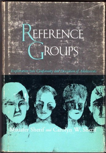 9780060461102: Reference Groups: Exploration into Conformity and Deviation of Adolescents