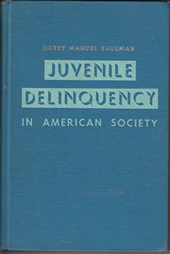 Imagen de archivo de Juvenile Delinquency in American Society a la venta por ThriftBooks-Atlanta