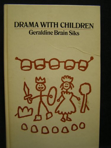 Stock image for Drama with children: Geraldine Brain Siks for sale by Wonder Book