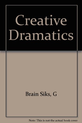 Stock image for Creative Dramatics: An Art for Children for sale by ThriftBooks-Dallas