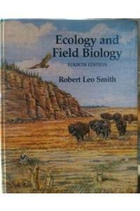Ecology and Field Biology (9780060463311) by Smith, Robert L.